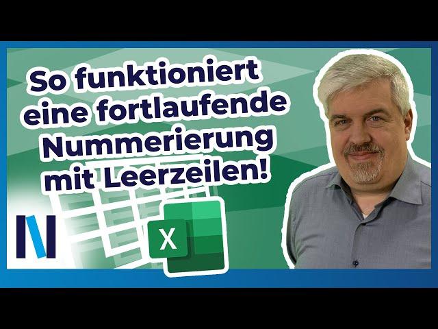 Excel: Mit INDEX und MAX eine fortlaufende Nummerierung trotz Unterbrechung erzeugen – so geht’s!