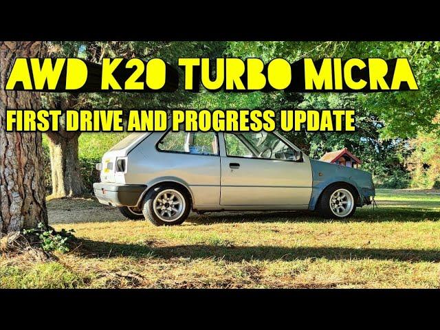 AWD K20 Micra first drive