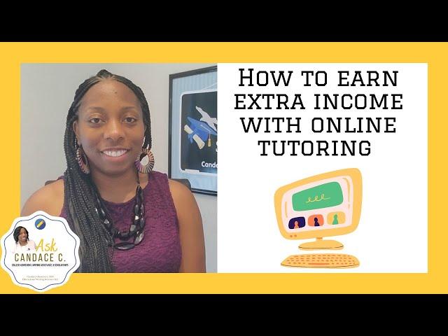 How to Earn Extra Income with Online Tutoring I Candace Chambers