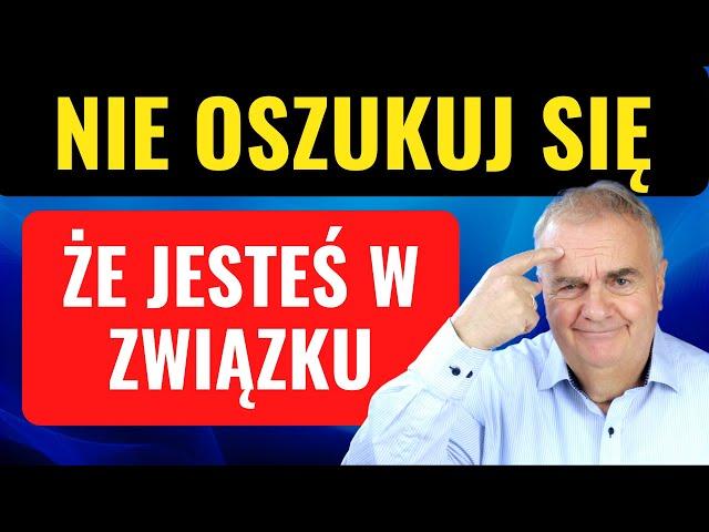 Prawdziwy związek czy tylko zmyłka? Jak rozpoznać, że nie jesteś z właściwą osobą