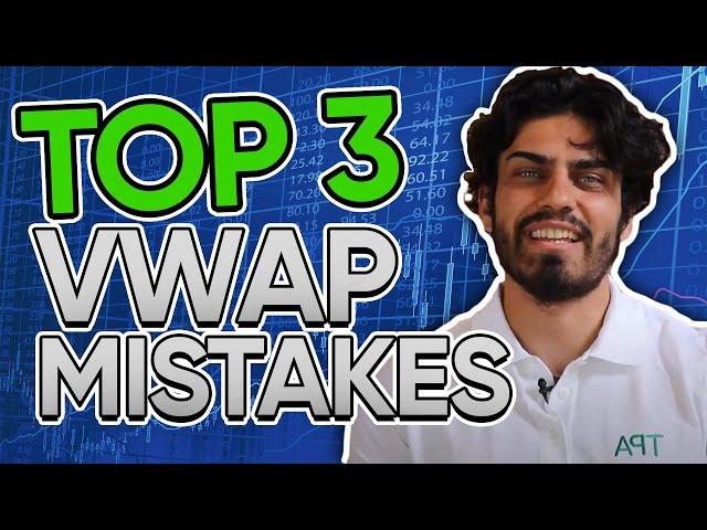 Top 3 MOST Common VWAP Mistakes (Day Traders & Swing Traders BEWARE!)