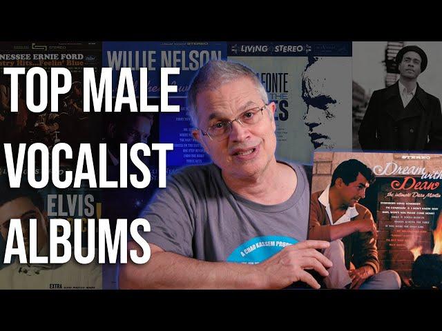 Chad Kassem's Top 10 Male Vocalist Records