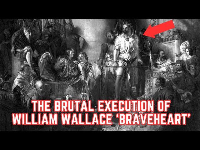 The BRUTAL Execution Of William Wallace 'Braveheart'