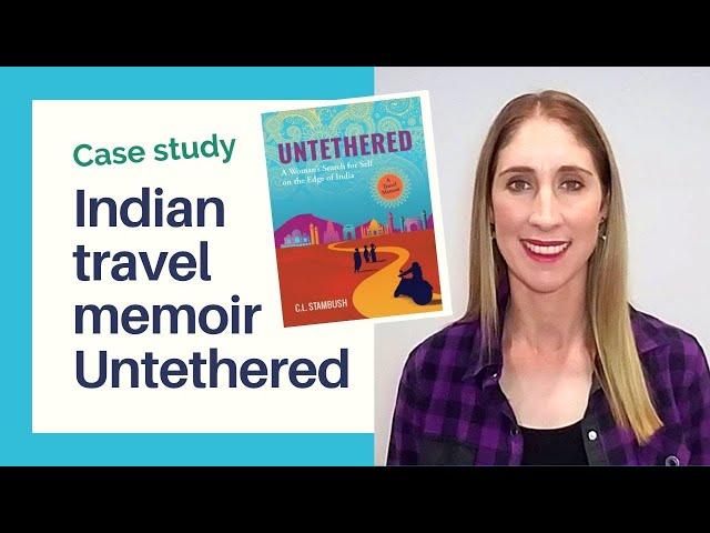 Case study ️️ Solo travel memoir Untethered: A Woman's Search for Self on the Edge of India