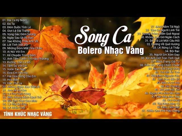 Liên Khúc Bài Ca Kỷ Niệm, Đa Tạ - Nhạc Vàng Bolero Song Ca Hay Đỉnh Sầu