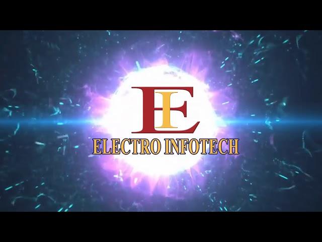 Electro Infotech Intro