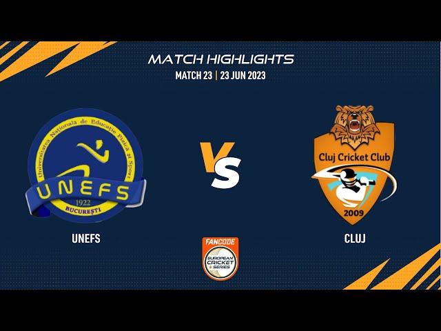 Match 23 - UNE vs CLJ | Highlights | FanCode ECS Romania | 23 June 2023 | ECS23.497