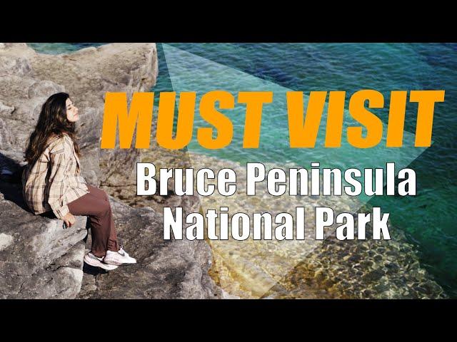 Best Places in Bruce Peninsula National Park 2023 | A MUST WATCH | Tobermory | Grotto