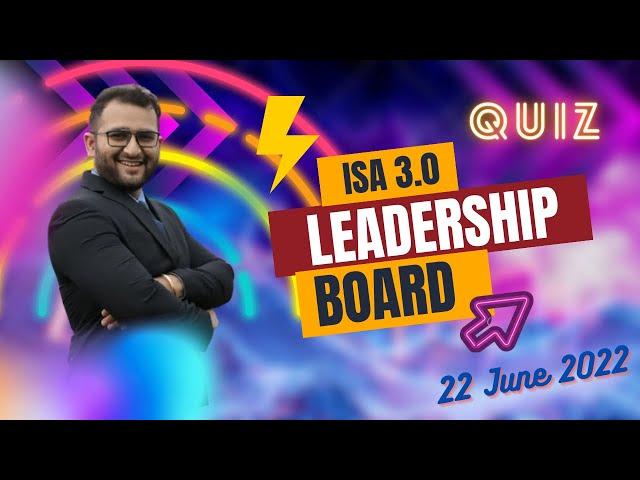 ISA 3.0 Quiz Leadership Board for  22 June 22 in Prokhata.com