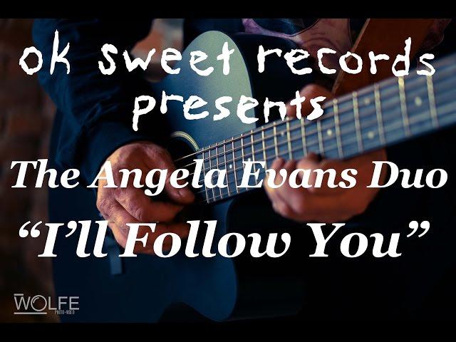 ok sweet session: The Angela Evans Duo - I'll Follow You (Shinedown cover)