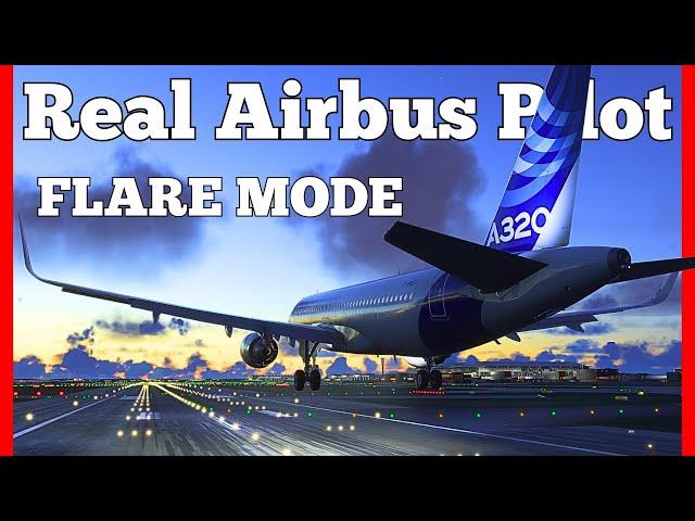 A320 Flare Mode Explained | Real Airbus Pilot Guide