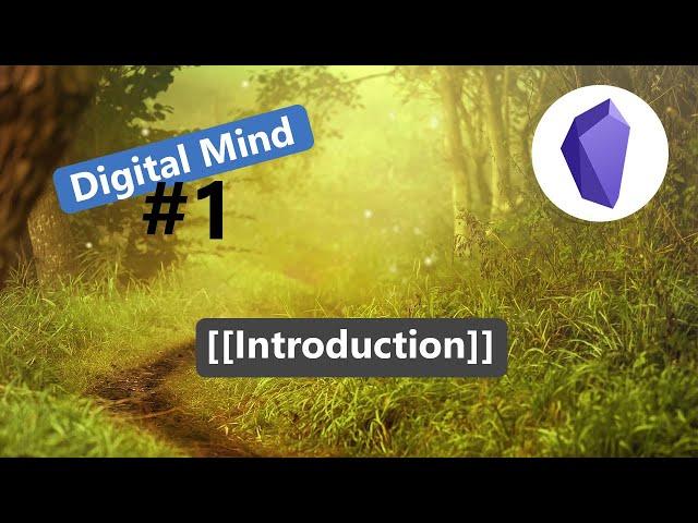 Series Introduction - Creating My Digital Mind in Obsidian (Episode 1)