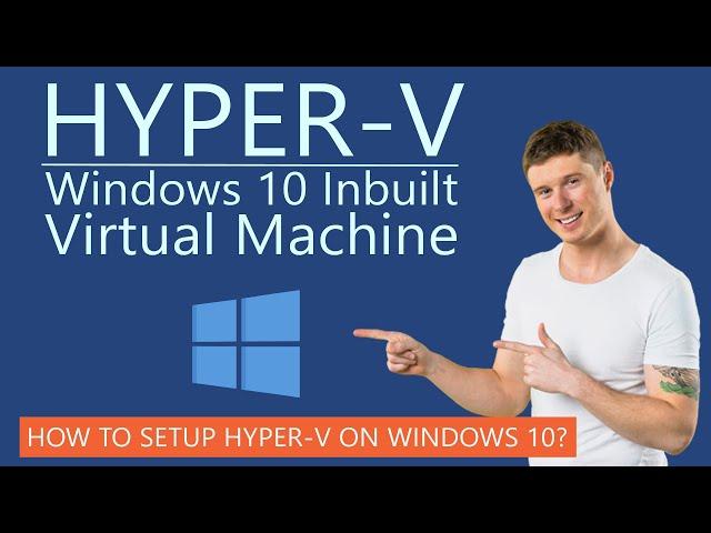 How to Create Free Virtual Machine on Hyper-V with Free Windows 10?