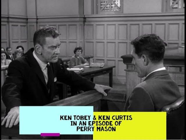 Ken Tobey & Ken Curtis in PERRY MASON