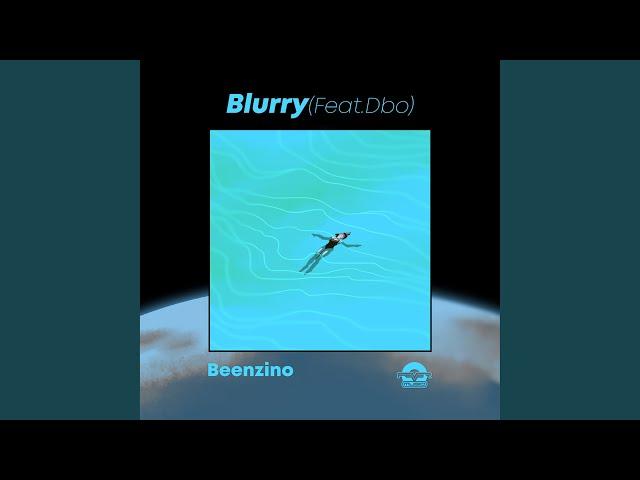 Blurry feat. DBO (prod by. PEEJAY) (Blurry (Feat. Dbo) (Prod. By PEEJAY))