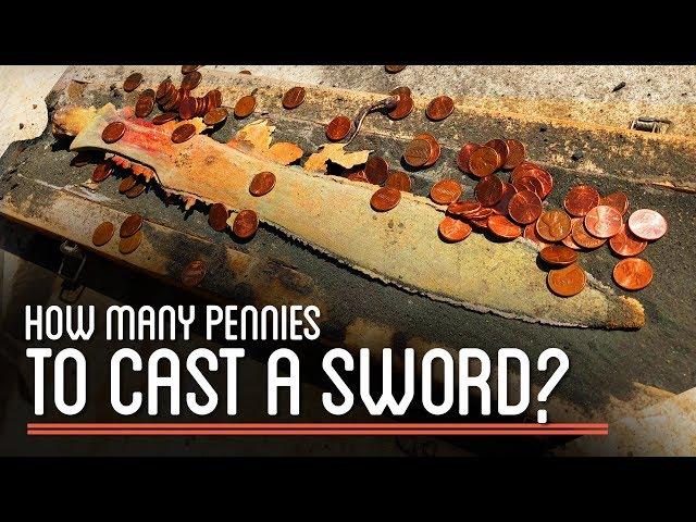 How Many Pennies to Cast a Sword?