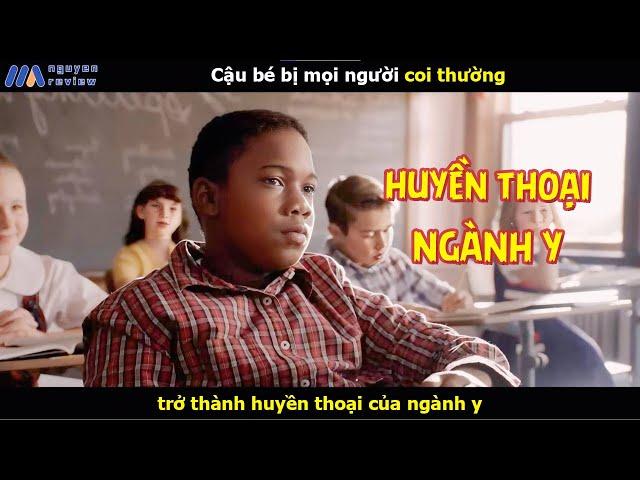 [Review Phim] Cậu bé bị mọi người coi thường  trở thành huyền thoại của ngành y