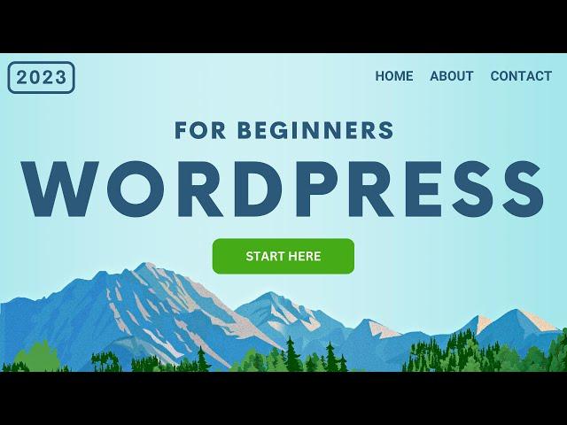 How To Make a WordPress Website - Start Here