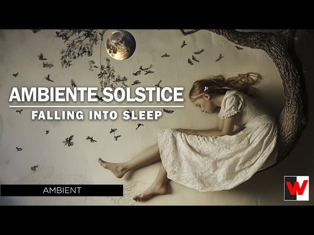 Falling Into Sleep by Ambiente Solstice