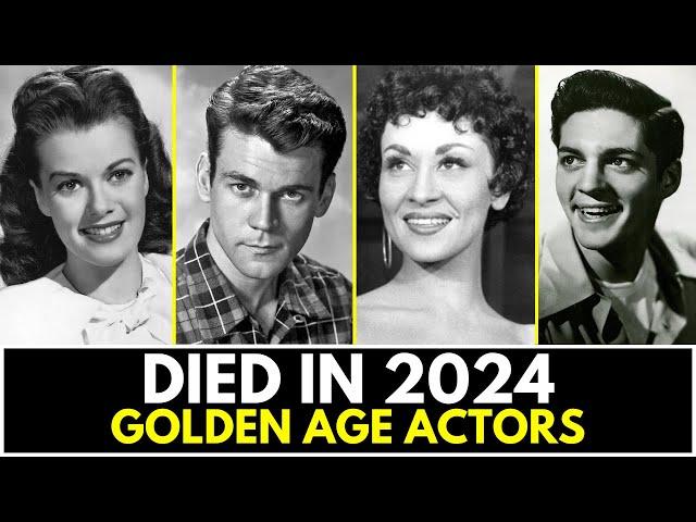 Golden Age Actors Who Tragically Died In 2024