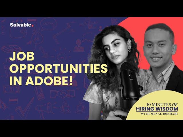 Adobe is hiring! Opportunities, skillsets required & everything you need to know | Solvable Jobs