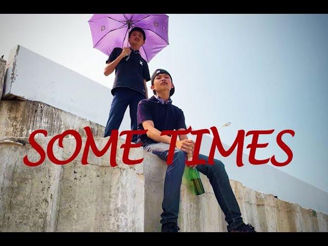 TSER - Some Times ft.KINGHLONG [Official Music Video]