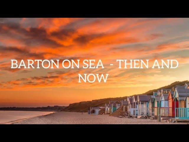 BARTON ON SEA  - THEN AND Now | A SHORT DOCUMENTARY | DARK DREAMS #documentary#history #truestories