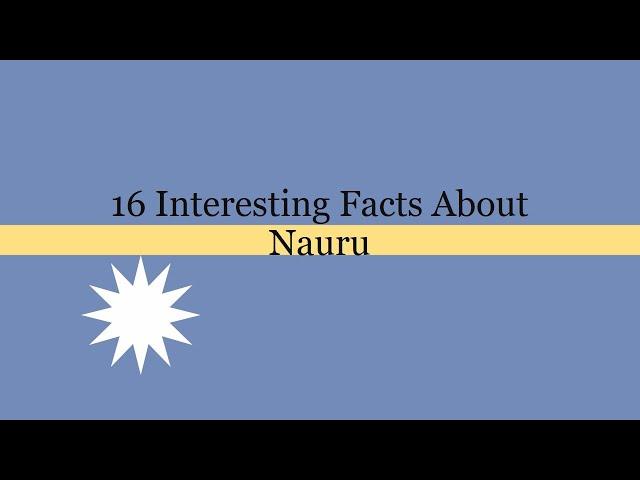 16 Interesting Facts About Nauru