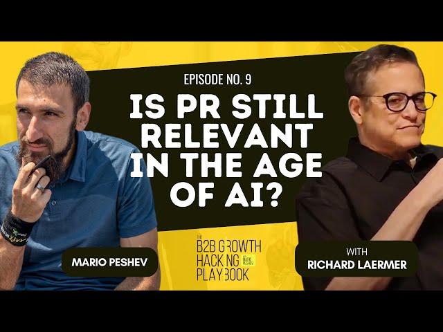 32 Years In PR: RLM's Chief B2B Earned Media Playbook w/ Richard Laermer (#9)