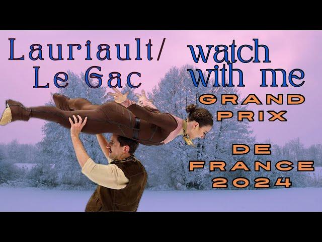 Lauriault/Le Gac  watch with me! 2024 FD #isufigureskating #icedance