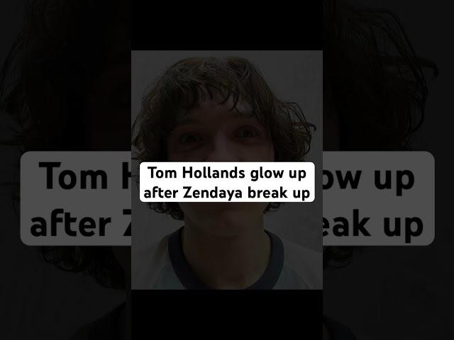 Tom Holland’s glow up after Zendaya break up #tomholland #zendaya