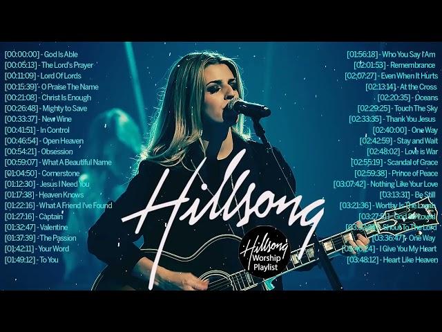 TOP HOT HILLSONG Of The Most FAMOUS Songs COLLECTIONHILLSONG Praise And Worship Songs Playlist 2022