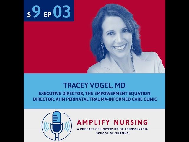 Amplify Nursing Season 9: Episode 03: Tracey Vogel