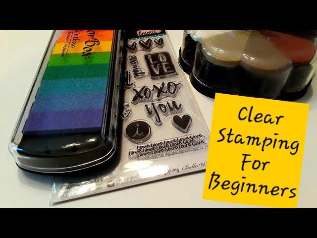 Clear Stamps for Beginners