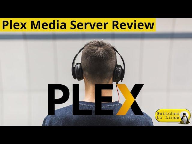 Plex Media Server Review