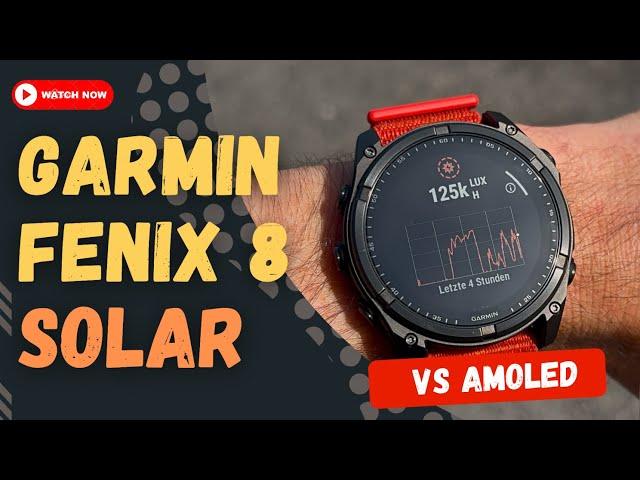 Garmin Fenix 8 Solar: MIP-Display und Akkulaufzeit unter der Lupe!