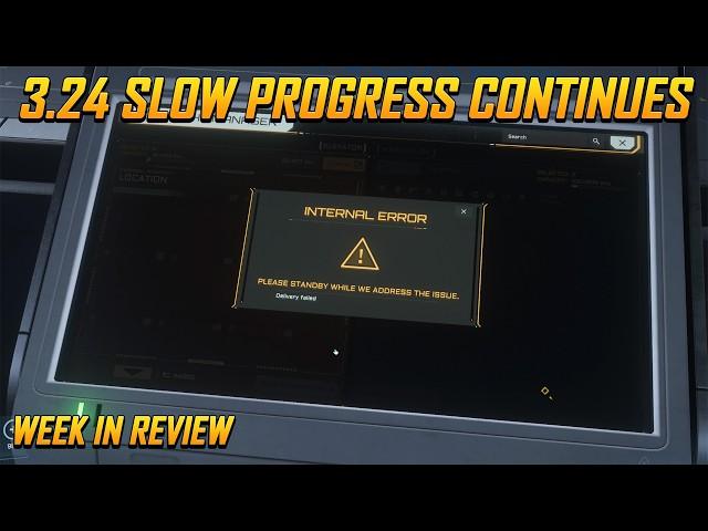 Star Citizen Week in Review - 3.24 Slow Progress, Fire and Blockade Runner