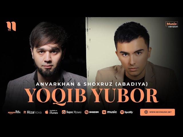 Shoxruz (Abadiya) & AnvarKhan - Yoqib yubor (audio 2023)