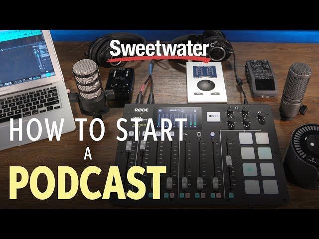 How to Start a Podcast