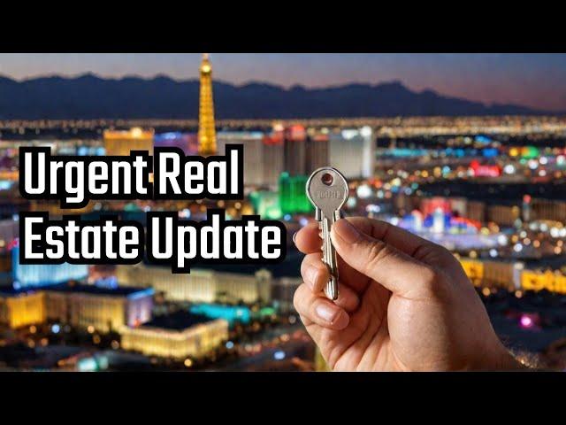 Urgent Decision: Las Vegas Real Estate Update