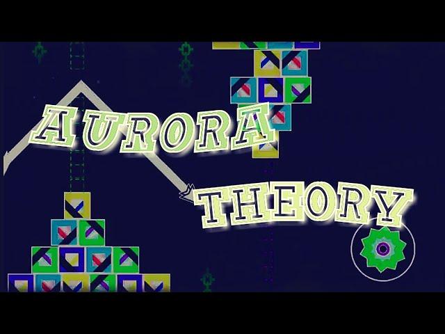 Aurora Theory - Tone by Thazm 100% Geometry Dash 2.11 PC [2 coins] || Svb-Zero GDVN