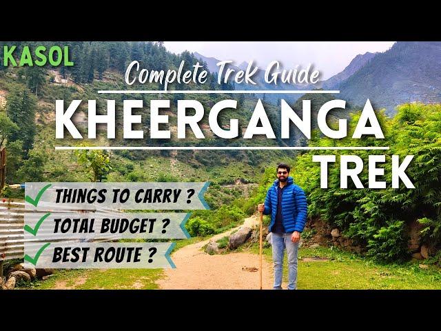 Kheerganga Trek Guide | Kheerganga Trek | Kasol Kheerganga Trek | Kheerganga Trek in June |  Kasol