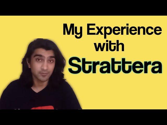 My Experience with Strattera (Atomoxetine)