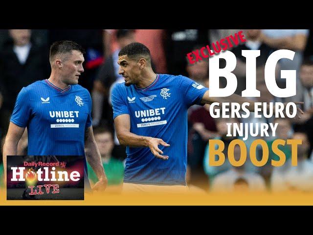 EXCLUSIVE Rangers Euro boost as key players to step up for Europa League tie | Hotline Live