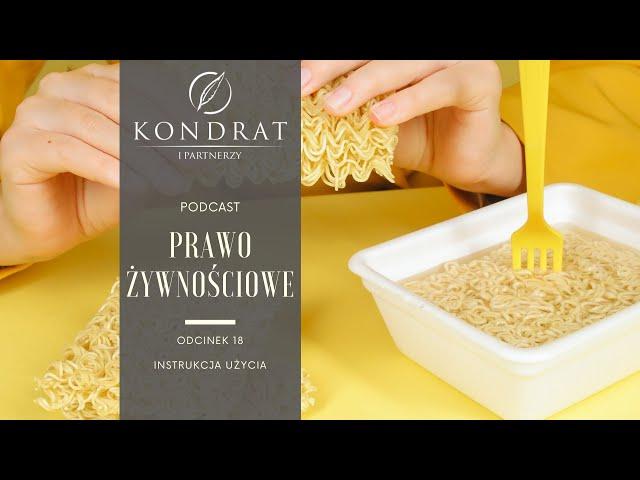 PRAWO ŻYWNOŚCIOWE PODCAST - "Instrukcja użycia"