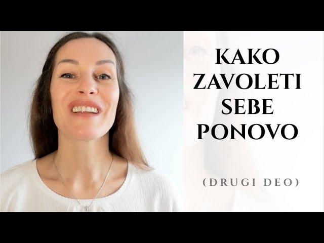 Kako zavoleti sebe | Ponovo | Drugi deo