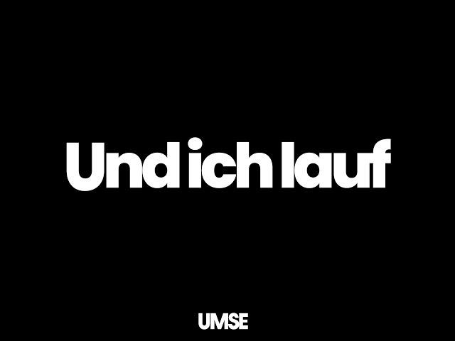 UMSE - Und ich lauf (prod. UMSE)