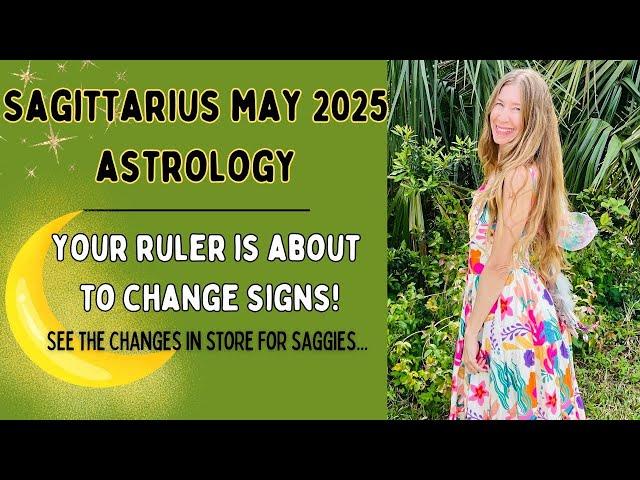 Sagittarius May Astrology. YOUR RULER IS CHANGING SIGNS! (See What is in Store for Saggie’s…)