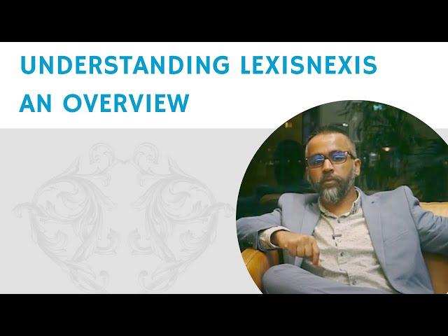 LexisNexis Everything You Need To Know In 2021