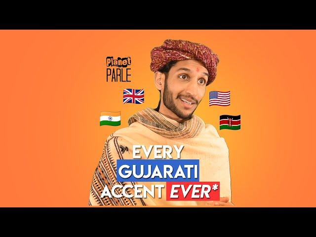 Every Gujarati Dialect/Accent Ever